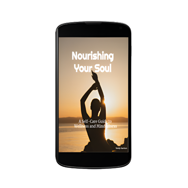 Nourishing Your Soul- A Self Care Guide to Wellness and Mindfulness