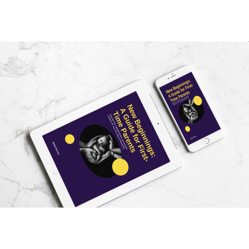 New Beginnings: A Guide for First-Time Parents