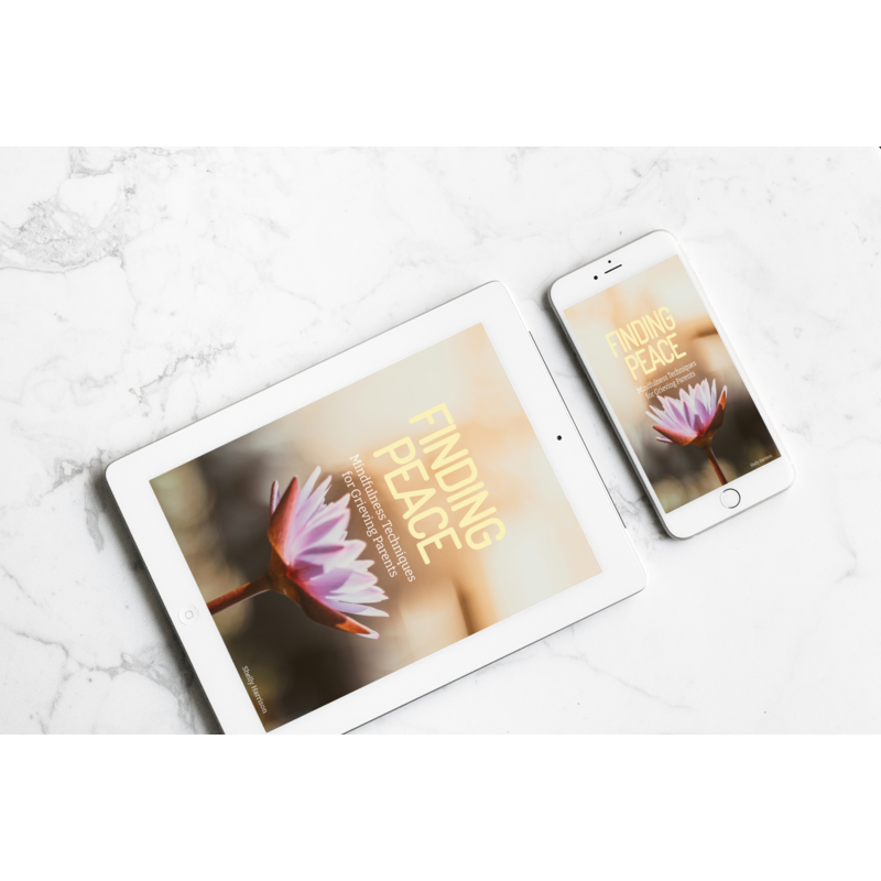 Finding Peace- Mindfulness Techniques for Grieving Parents