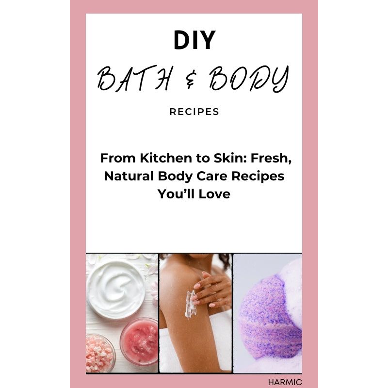 eBook DIY Bath & Body Recipes