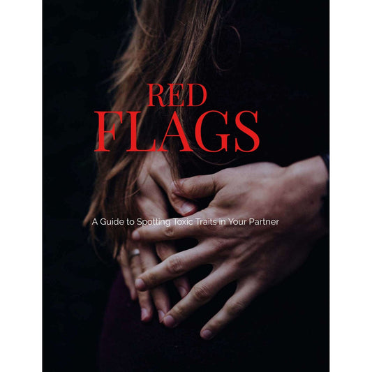 eBook Red Flags- A Guide to Spotting Toxic Traits in Your Partner